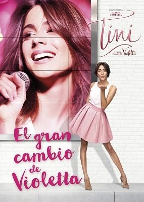TINI, EL GRAN CAMBIO DE VIOLETTA (TINI 1) | 9788416548002 | DISNEY | Llibreria Aqualata | Comprar libros en catalán y castellano online | Comprar libros Igualada