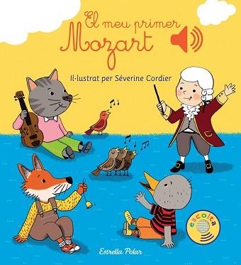 MEU PRIMER MOZART, EL | 9788416519590 | CORDIER, SEVERINE | Llibreria Aqualata | Comprar libros en catalán y castellano online | Comprar libros Igualada
