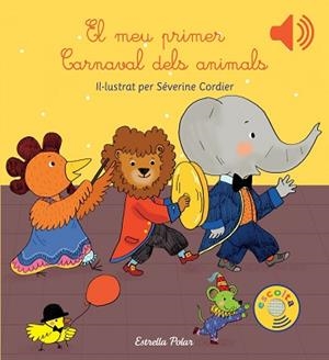 MEU PRIMER CARNAVAL DELS ANIMALS, EL | 9788416519613 | CORNIER, SEVERINE  | Llibreria Aqualata | Comprar libros en catalán y castellano online | Comprar libros Igualada