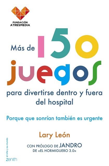 MÁS DE 150 JUEGOS PARA DIVERTIRSE DENTRO Y FUERA DEL HOSPITAL | 9788408154822 | LEÓN, LATY | Llibreria Aqualata | Comprar llibres en català i castellà online | Comprar llibres Igualada