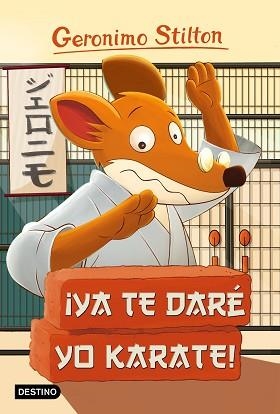 GERÓNIMO STILTON 37. ¡YA TE DARÉ YO KARATE! | 9788408155423 | STILTON, GERONIMO | Llibreria Aqualata | Comprar libros en catalán y castellano online | Comprar libros Igualada