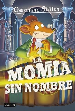 GERÓNIMO STILTON 41. LA MOMIA SIN NOMBRE | 9788408155430 | STILTON, GERONIMO | Llibreria Aqualata | Comprar libros en catalán y castellano online | Comprar libros Igualada