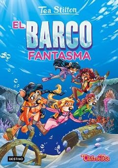 TEA STILTON 5. EL BARCO FANTASMA | 9788408155461 | STILTON, TEA | Llibreria Aqualata | Comprar libros en catalán y castellano online | Comprar libros Igualada