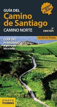 GUÍA DEL CAMINO DE SANTIAGO. CAMINO NORTE. GUÍA DEL PEREGRINO A PIE O EN BICICLETA. ED. 2016 | 9788499358444 | POMBO RODRÍGUEZ, ANTÓN | Llibreria Aqualata | Comprar libros en catalán y castellano online | Comprar libros Igualada