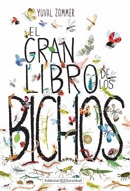 GRAN LIBRO DE LOS BICHOS, EL | 9788426143457 | ZOMMER, YUVAL | Llibreria Aqualata | Comprar libros en catalán y castellano online | Comprar libros Igualada