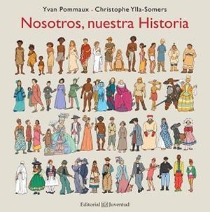 NOSOTROS, NUESTRA HISTORIA | 9788426143556 | POMMAUX, YVAN/YLLA-SOMERS, CHRISTOPHE | Llibreria Aqualata | Comprar llibres en català i castellà online | Comprar llibres Igualada