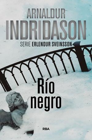 RIO NEGRO | 9788490560969 | INDRIDASON , ARNALDUR | Llibreria Aqualata | Comprar libros en catalán y castellano online | Comprar libros Igualada