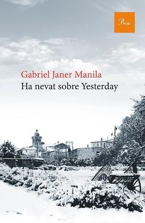 HA NEVAT SOBRE YESTERDAY | 9788475886176 | JANER MANILA, GABRIEL | Llibreria Aqualata | Comprar llibres en català i castellà online | Comprar llibres Igualada