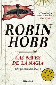 NAVES DE LA MAGIA, LAS (LAS LEYES DEL MAR 1) | 9788490624913 | HOBB, ROBIN | Llibreria Aqualata | Comprar libros en catalán y castellano online | Comprar libros Igualada