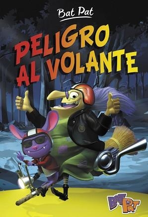 PELIGRO AL VOLANTE (BAT PAT 1) | 9788490435885 | PAVANELLO, ROBERTO | Llibreria Aqualata | Comprar libros en catalán y castellano online | Comprar libros Igualada