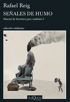 SEÑALES DE HUMO (ANDANZAS 883) | 9788490662847 | REIG, RAFAEL | Llibreria Aqualata | Comprar llibres en català i castellà online | Comprar llibres Igualada