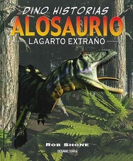 ALOSAURIO | 9786077356738 | SHONE, ROB | Llibreria Aqualata | Comprar libros en catalán y castellano online | Comprar libros Igualada