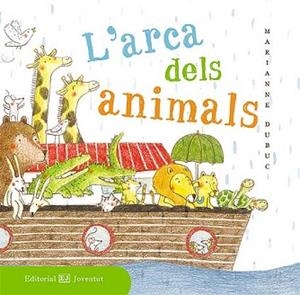 ARCA DELS ANIMALS, L´ | 9788426143518 | DUBUC, MARIANNE | Llibreria Aqualata | Comprar llibres en català i castellà online | Comprar llibres Igualada