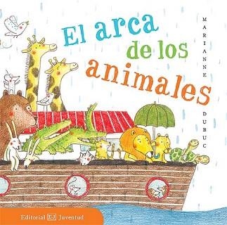 ARCA DE LOS ANIMALES, EL | 9788426143501 | DUBUC, MARIANNE | Llibreria Aqualata | Comprar libros en catalán y castellano online | Comprar libros Igualada