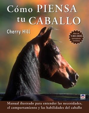 CÓMO PIENSA TU CABALLO | 9788479029302 | HILL, CHERRY | Llibreria Aqualata | Comprar libros en catalán y castellano online | Comprar libros Igualada