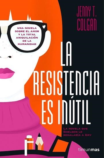 RESISTENCIA ES INÚTIL, LA | 9788445003046 | COLGAN, JENNY T.  | Llibreria Aqualata | Comprar libros en catalán y castellano online | Comprar libros Igualada