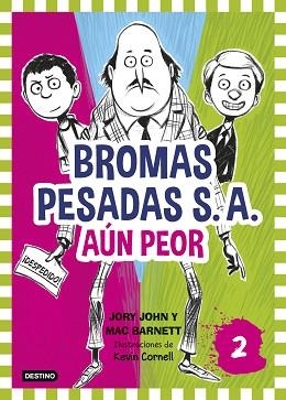 BROMAS PESADAS S.A.2. AÚN PEOR | 9788408155362 | JOHN, JORY / BARNETT, MAC | Llibreria Aqualata | Comprar libros en catalán y castellano online | Comprar libros Igualada