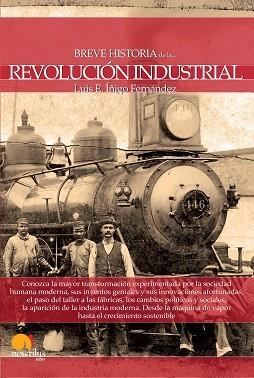 BREVE HISTORIA DE LA REVOLUCIÓN INDUSTRIAL | 9788499674124 | ÍÑIGO FERNÁNDEZ, LUIS E. | Llibreria Aqualata | Comprar libros en catalán y castellano online | Comprar libros Igualada
