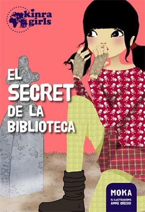 KINRA GIRLS 4. EL SECRET DE LA BIBLIOTECA | 9788424655525 | MOKA | Llibreria Aqualata | Comprar llibres en català i castellà online | Comprar llibres Igualada