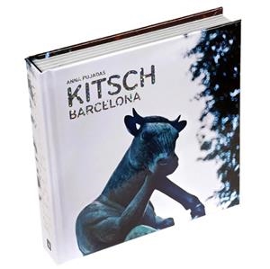 KITSCH BARCELONA | 9788498508635 | PUJADAS, ANNA | Llibreria Aqualata | Comprar libros en catalán y castellano online | Comprar libros Igualada