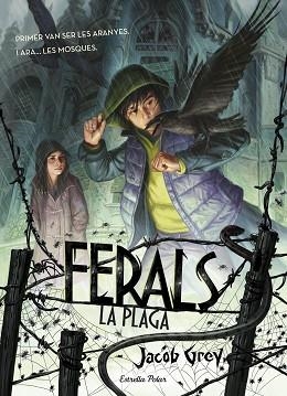 FERALS. LA PLAGA 2 | 9788416522491 | GREY, JACOB | Llibreria Aqualata | Comprar llibres en català i castellà online | Comprar llibres Igualada
