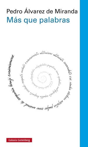 MÁS QUE PALABRAS | 9788416252756 | ÁLVAREZ DE MIRANDA, PEDRO | Llibreria Aqualata | Comprar libros en catalán y castellano online | Comprar libros Igualada