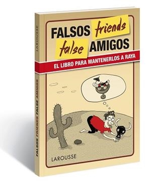 FALSE FRIENDS | 9788416641109 | LAROUSSE EDITORIAL | Llibreria Aqualata | Comprar libros en catalán y castellano online | Comprar libros Igualada