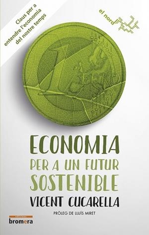 ECONOMIA PER A UN FUTUR SOSTENIBLE | 9788490266038 | CUCARELLA TORMO, VICENT | Llibreria Aqualata | Comprar llibres en català i castellà online | Comprar llibres Igualada