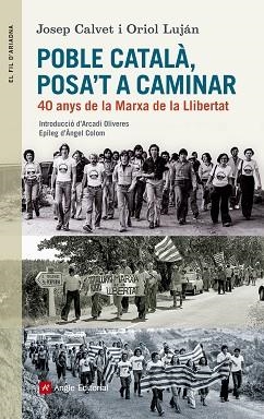POBLE CATALÀ, POSA'T A CAMINAR | 9788415307228 | CALVET BELLERA, JOSEP / LUJÁN FELIU , ORIOL | Llibreria Aqualata | Comprar llibres en català i castellà online | Comprar llibres Igualada