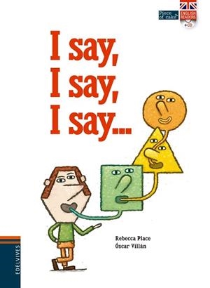 I SAY, I SAY, I SAY... | 9788414002063 | PLACE, REBECCA | Llibreria Aqualata | Comprar llibres en català i castellà online | Comprar llibres Igualada