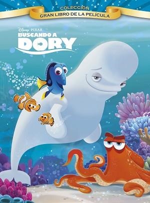 BUSCANDO A DORY. GRAN LIBRO DE LA PELÍCULA | 9788499518039 | DISNEY | Llibreria Aqualata | Comprar libros en catalán y castellano online | Comprar libros Igualada