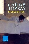 PEDRES DE TOC (CLASSICA 543) | 9788466403030 | TORRAS, CARME | Llibreria Aqualata | Comprar llibres en català i castellà online | Comprar llibres Igualada