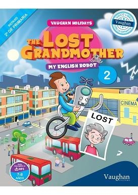 VAUGHAN HOLIDAYS 2". DE PRIMARIA - THE LOST GRANDMOTHER | 9788415978831 | SANABRIA, VICTOR / NOWICKI, JULIA | Llibreria Aqualata | Comprar llibres en català i castellà online | Comprar llibres Igualada