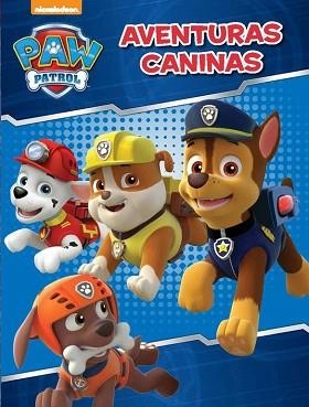 AVENTURAS CANINAS (PAW PATROL. ACTIVIDADES) | 9788437200149 | NICKELODEON | Llibreria Aqualata | Comprar libros en catalán y castellano online | Comprar libros Igualada