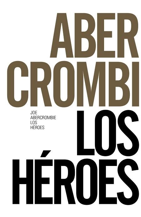 HÉROES, LOS | 9788491043621 | ABERCROMBIE, JOE | Llibreria Aqualata | Comprar libros en catalán y castellano online | Comprar libros Igualada
