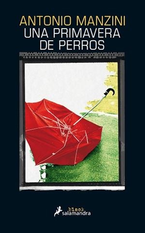 UNA PRIMAVERA DE PERROS | 9788416237142 | MANZINI, ANTONIO | Llibreria Aqualata | Comprar llibres en català i castellà online | Comprar llibres Igualada