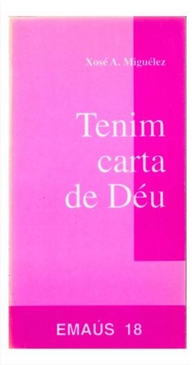 TENIM CARTA DE DEU | 9788474673562 | MIGUELEZ DIAZ, XOSE ANTON | Llibreria Aqualata | Comprar llibres en català i castellà online | Comprar llibres Igualada