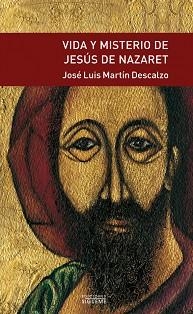 VIDA Y MISTERIO DE JESUS DE NAZARET | 9788430110742 | MARTIN DESCALZO, JOSE LUIS | Llibreria Aqualata | Comprar libros en catalán y castellano online | Comprar libros Igualada