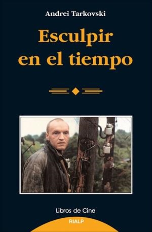 ESCULPIR EN EL TIEMPO | 9788432127915 | TARKOVSKI, ANDREI | Llibreria Aqualata | Comprar libros en catalán y castellano online | Comprar libros Igualada