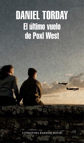 ÚLTIMO VUELO DE POXL WEST, EL | 9788439731740 | TORDAY, DANIEL | Llibreria Aqualata | Comprar libros en catalán y castellano online | Comprar libros Igualada