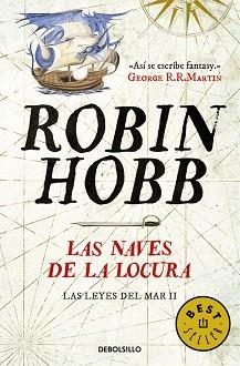 NAVES DE LA LOCURA, LAS (LAS LEYES DEL MAR 2) | 9788490625705 | HOBB, ROBIN | Llibreria Aqualata | Comprar libros en catalán y castellano online | Comprar libros Igualada