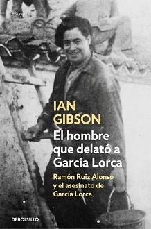HOMBRE QUE DELATÓ A GARCÍA LORCA, EL | 9788466333672 | GIBSON, IAN | Llibreria Aqualata | Comprar libros en catalán y castellano online | Comprar libros Igualada