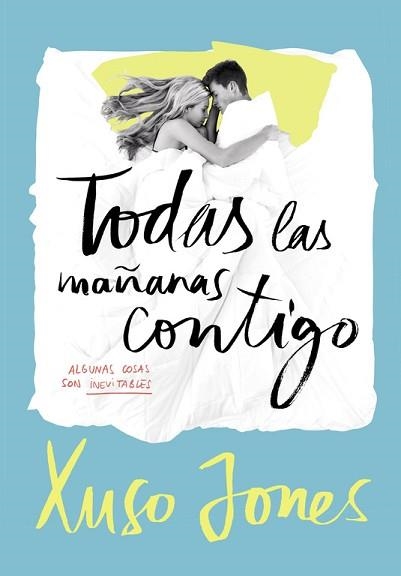 TODAS LAS MAÑANAS CONTIGO | 9788490435908 | JONES, XUSO | Llibreria Aqualata | Comprar libros en catalán y castellano online | Comprar libros Igualada