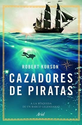 CAZADORES DE PIRATAS | 9788434423695 | KURSON, ROBERT | Llibreria Aqualata | Comprar libros en catalán y castellano online | Comprar libros Igualada