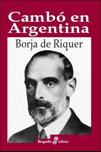 CAMBÓ EN ARGENTINA | 9788435027403 | DE RIQUER, BORJA | Llibreria Aqualata | Comprar libros en catalán y castellano online | Comprar libros Igualada