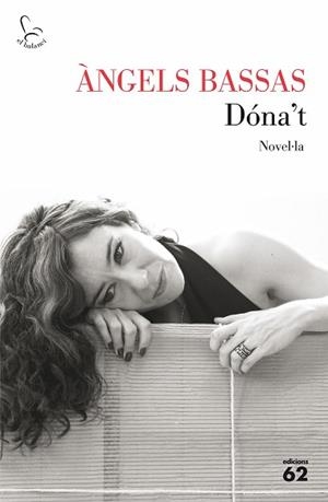 DÓNA'T | 9788429775099 | BASSAS GIRONÈS, ÀNGELS | Llibreria Aqualata | Comprar llibres en català i castellà online | Comprar llibres Igualada