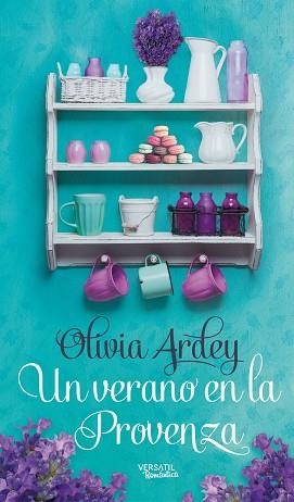 UN VERANO EN LA PROVENZA | 9788416580293 | ARDEY, OLIVIA | Llibreria Aqualata | Comprar libros en catalán y castellano online | Comprar libros Igualada