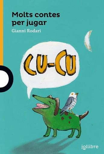 MOLTS CONTES PER JUGAR  (JOLLIBRE +10) | 9788416661206 | RODARI, GIANNI | Llibreria Aqualata | Comprar llibres en català i castellà online | Comprar llibres Igualada