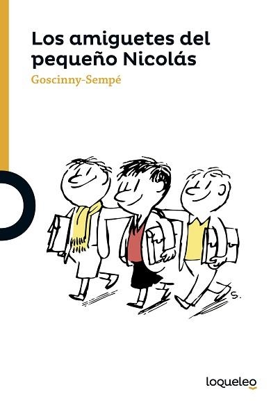 AMIGUETES DEL PEQUEÑO NICOLÁS, LOS (LOQUELEO + 10) | 9788491220404 | GOSCINNY-SEMPÉ | Llibreria Aqualata | Comprar libros en catalán y castellano online | Comprar libros Igualada