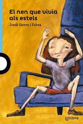 NEN QUE VIVIA ALS ESTELS, EL (JOLLIBRE + 12) | 9788416661312 | SIERRA I FABRA, JORDI | Llibreria Aqualata | Comprar libros en catalán y castellano online | Comprar libros Igualada